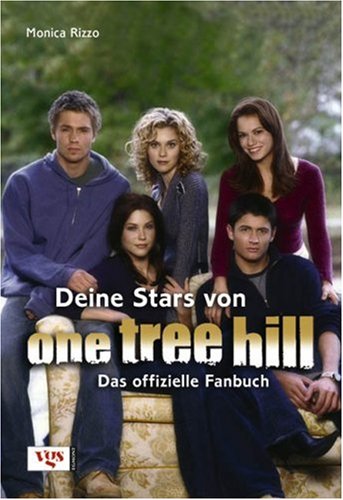 Beispielbild fr Deine Stars von One Tree Hill: Das offizielle Fanbuch zum Verkauf von medimops