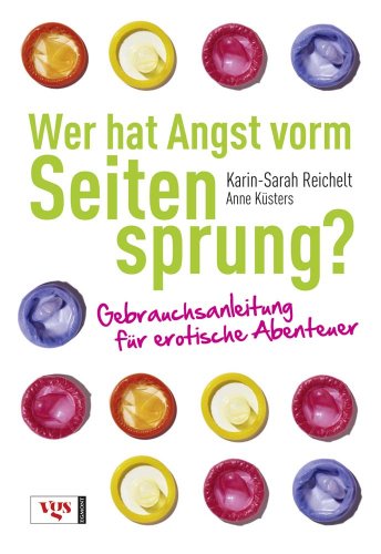 Beispielbild fr Wer hat Angst vorm Seitensprung? Gebrauchsanleitung fr erotische Abenteuer. zum Verkauf von Steamhead Records & Books