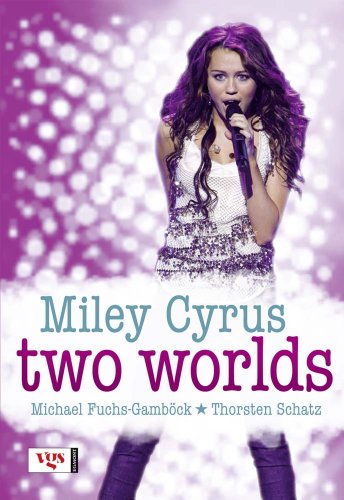 9783802536632: Miley Cyrus - Two Worlds