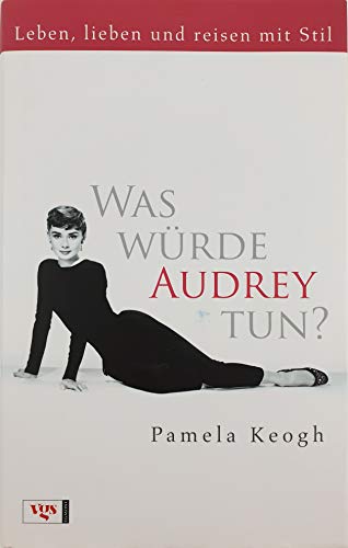 Stock image for Was würde Audrey tun? for sale by ThriftBooks-Dallas