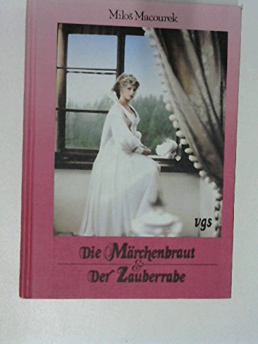 Imagen de archivo de Die Mrchenbraut. Der Zauberrabe a la venta por medimops