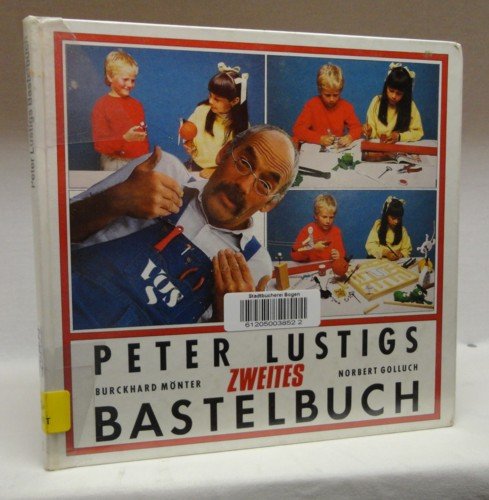 Beispielbild fr Peter Lustigs zweites Bastelbuch zum Verkauf von medimops