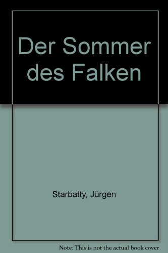 Der Sommer des Falken