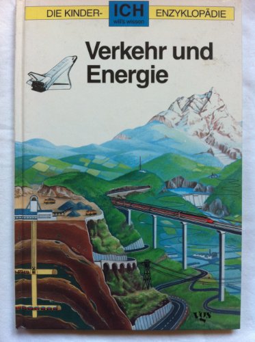 Ich will`s wissen; Teil: Band 8., Verkehr und Energie. Illustrationen von Mario Russo. [Übers. aus d. Ital. von Michael Zillgitt] - Russo, Mario