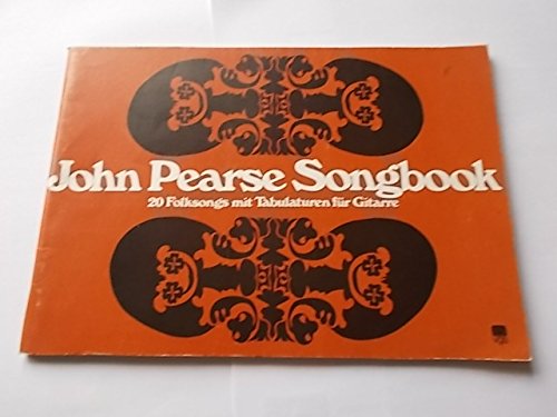 Stock image for John Pearse Songbook. 20 Folksongs mit Tabulaturen fr Gitarre for sale by medimops