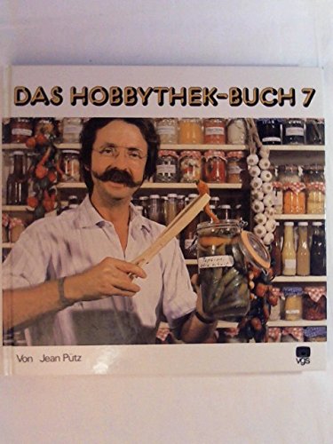 9783802561061: Das Hobbythek-Buch, Band 7 . Jean Ptz