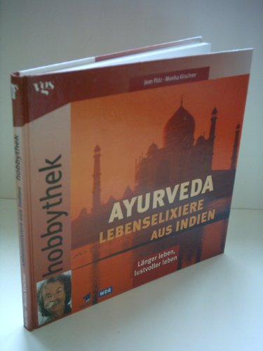 Beispielbild fr Hobbythek Ayurveda, Lebenselixiere aus Indien zum Verkauf von medimops