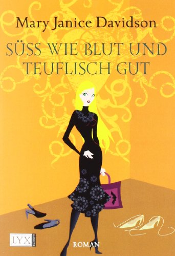 SÃ¼ÃŸ wie Blut und teuflisch gut: Betsy Taylor Roman 2 (9783802581243) by Davidson, Mary Janice