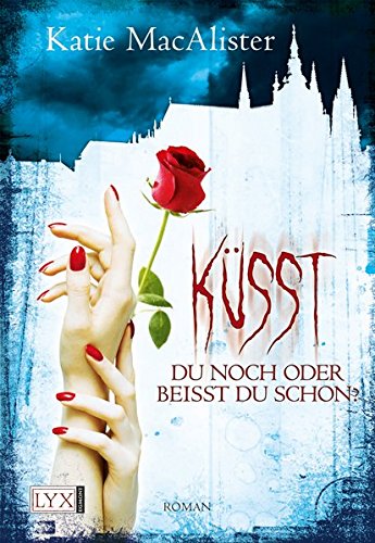 KÃ¼sst du noch oder beisst du schon? (9783802581403) by MacAlister, Katie