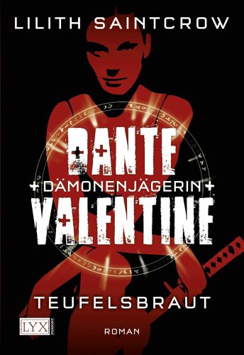 Teufelsbraut Dante Valentine, Dämonenjägerin 1