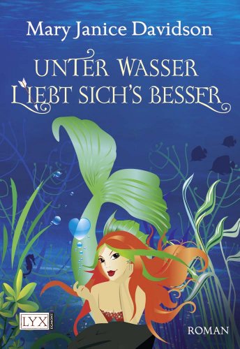 9783802582530: Unter Wasser liebt sich's besser: Mermaid-Serie 3