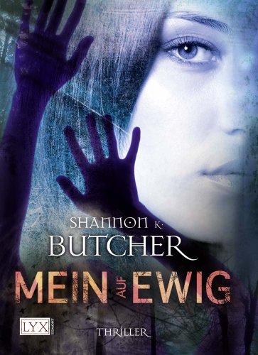 Mein auf ewig (9783802584756) by Shannon K. Butcher
