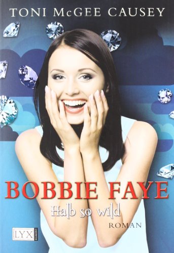9783802584794: Bobbie Faye. Halb so wild