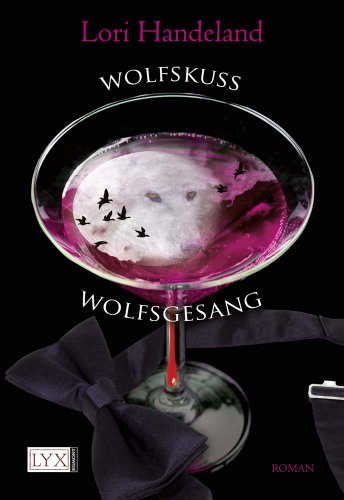Wolfskuss & Wolfsgesang (Doppelband) (Night Creatures) - Handeland, Lori und Patricia Woitynek