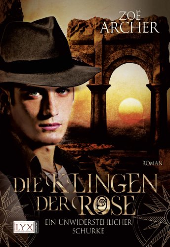 Stock image for Die Klingen der Rose: Ein unwiderstehlicher Schurke for sale by medimops
