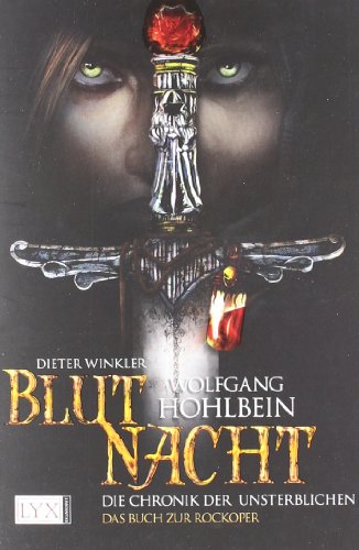 Die Chronik der Unsterblichen. Blutnacht (9783802586361) by Wolfgang Hohlbein