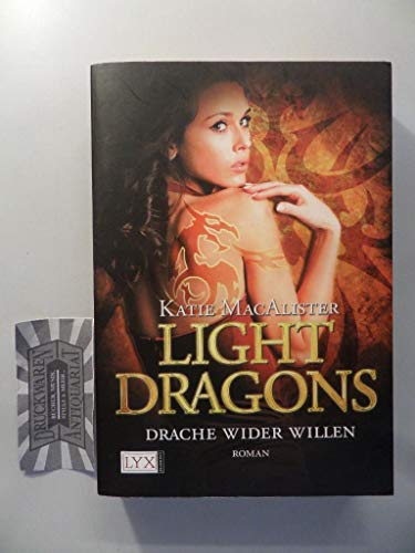 Light Dragons 01. Drache wider Willen (9783802586637) by MacAlister, Katie