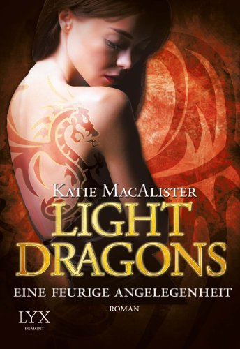 Light Dragons 02. Eine feurige Angelegenheit (9783802586644) by MacAlister, Katie