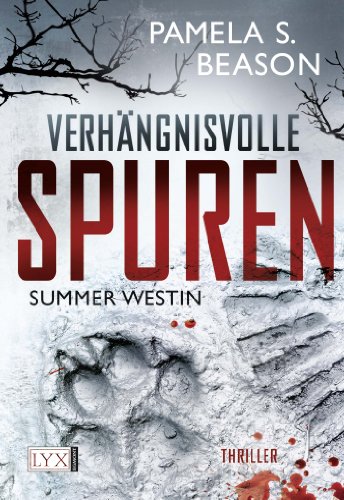 Beispielbild fr Summer Westin - Verhngnisvolle Spuren - Thriller zum Verkauf von Buchstube Tiffany