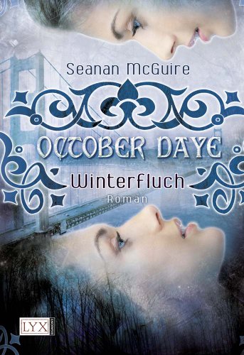 October Daye. Winterfluch (9783802588297) by Seanan McGuire