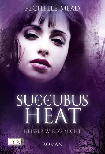Stock image for Succubus Heat: Heier wird's nicht for sale by medimops