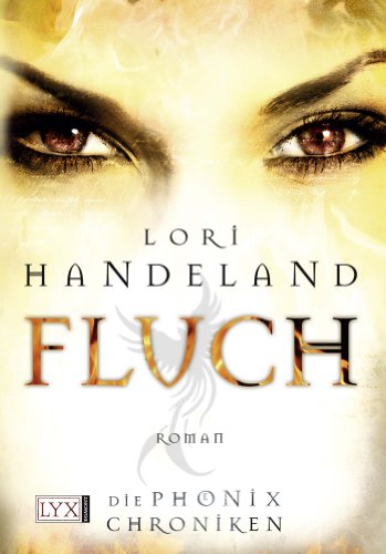 Die Phoenix Chroniken: Fluch - Handeland, Lori