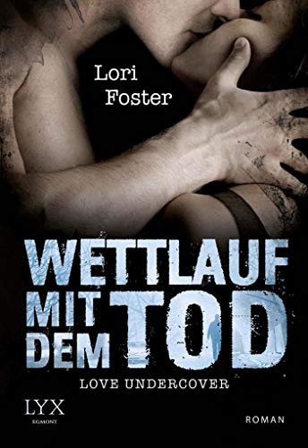Stock image for Love Undercover - Wettlauf mit dem Tod for sale by medimops