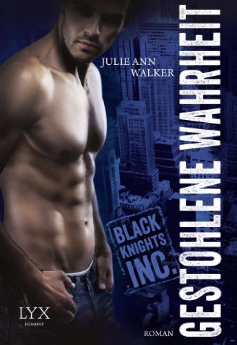 Stock image for Gestohlene Wahrheit (Black Knights, Inc. , #1) for sale by Books End Bookshop