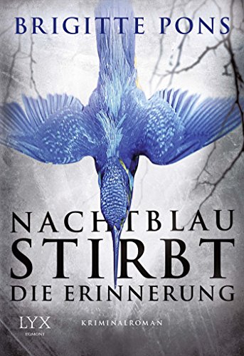 Imagen de archivo de Nachtblau stirbt die Erinnerung: Frank Liebknecht ermittelt a la venta por medimops