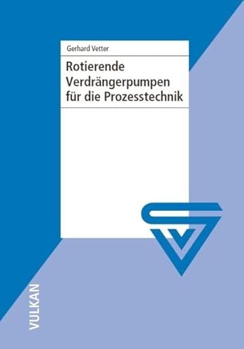 9783802721731: Rotierende Verdrngerpumpen fr die Prozesstechnik