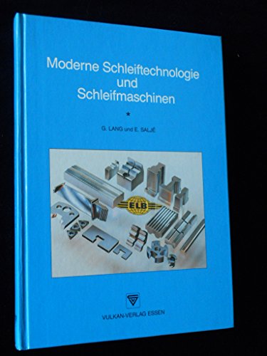 Beispielbild fr Moderne Schleiftechnologie und Schleifmaschinen zum Verkauf von medimops