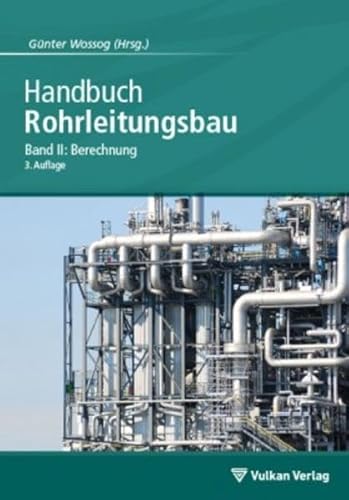 9783802727689: Handbuch Rohrleitungsbau 2: Berechnung