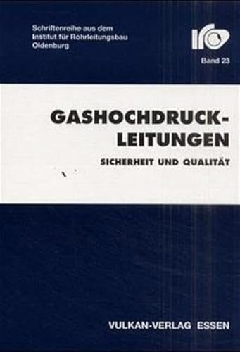 Beispielbild fr Gashochdruckleitungen - Sicherheit und Qualitt: Ausgewhlte aktualisierte Beitrge aus den iro-Workshops 1990-1999 zum Verkauf von medimops