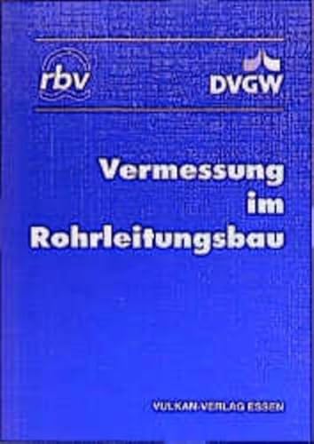 Beispielbild fr Vermessung im Rohrleitungsbau (Schriftenreihe des RBV) zum Verkauf von medimops