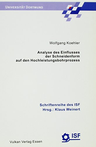 9783802787287: Analyse des Einfluss der Schneideform auf den Hochleistungsbohrprozess: 28