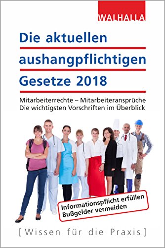 Beispielbild fr Die aktuellen aushangpflichtigen Gesetze 2018 zum Verkauf von medimops