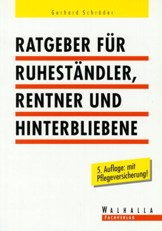 Ratgeber für Ruheständler, Rentner und Hinterbliebene