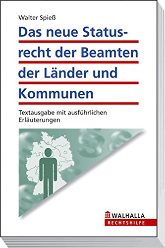 9783802915475: Das neue Statusrecht der Beamten der Lnder und Kommunen: Textausgabe mit ausfhrlichen Erluterungen