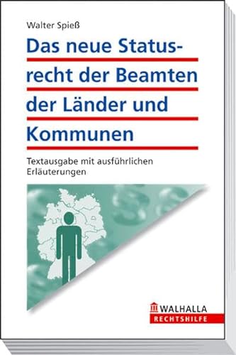 9783802915475: Das neue Statusrecht der Beamten der Lnder und Kommunen: Textausgabe mit ausfhrlichen Erluterungen