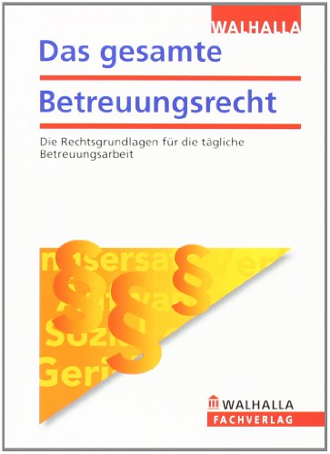 Beispielbild fr Das gesamte Betreuungsrecht 2012: Die Rechtsgrundlagen fr die tgliche Betreuungsarbeit zum Verkauf von medimops