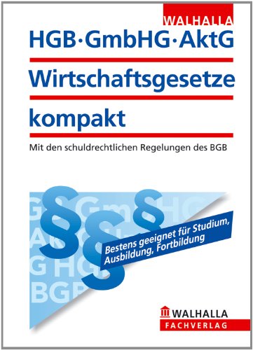 Beispielbild fr HGB, GmbHG, AktG, Wirtschaftsgesetze kompakt zum Verkauf von Buchmarie