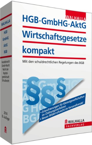 9783802919770: HGB, GmbHG, AktG, Wirtschaftsgesetze kompakt 2014: Mit den schuldrechtlichen Regelungen des BGB