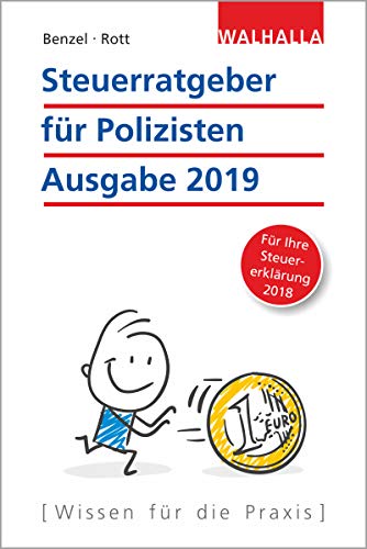 Stock image for Steuerratgeber fr Polizisten: Ausgabe 2019 - Fr Ihre Steuererklrung 2018; Walhalla Rechtshilfen for sale by medimops