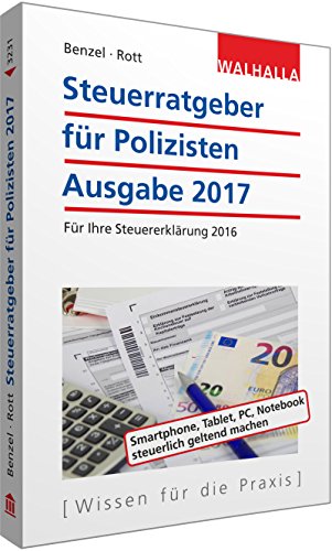 9783802932311: Steuerratgeber fr Polizisten: Ausgabe 2017 - Fr Ihre Steuererklrung 2016