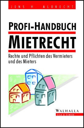 Stock image for Handbuch Mietrecht. Die Rechte und Pflichten des Vermieters und des Mieters for sale by medimops
