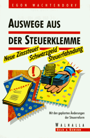 Beispielbild fr Auswege aus der Steuerklemme zum Verkauf von Eulennest Verlag e.K.
