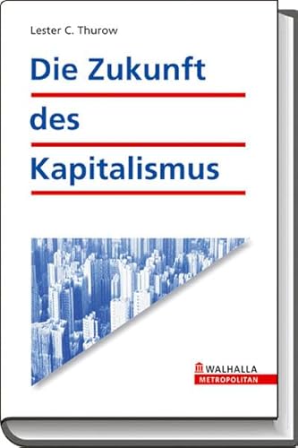 Die Zukunft des Kapitalismus (9783802934025) by Unknown Author