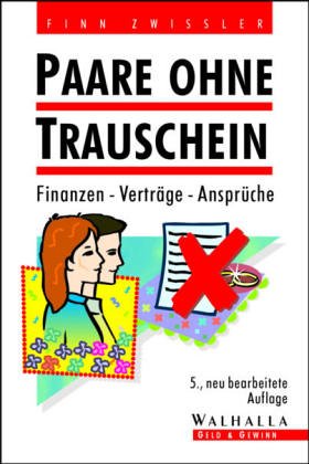 9783802934308: Das aktuelle Recht fr Paare ohne Trauschein. Mit ausfhrlichem Partnervertrag