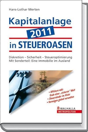 Beispielbild fr Kapitalanlage 2011 in STEUEROASEN: Diskretion, Sicherheit, Steueroptimierung zum Verkauf von medimops