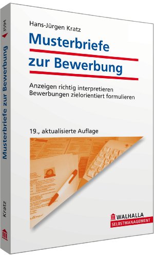 Beispielbild fr Musterbriefe zur Bewerbung: Anzeigen richtig interpretieren; Bewerbungen zielorientiert formulieren zum Verkauf von medimops